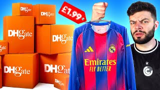 I ordered the CHEAPEST Football Shirts from DHGATE...