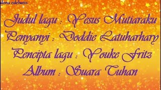 Download lagu Yesus mutiaraku mp3 Download lagu Yesus mutiaraku mp3