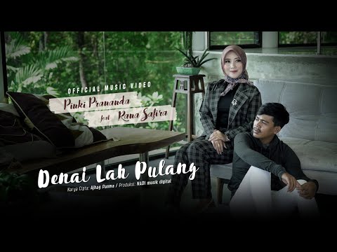 Pinki Prananda Ft. Rana Safira - Denai Lah Pulang (Official Music Video)