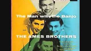 The Ames Brothers   The Man With The Banjo 1954
