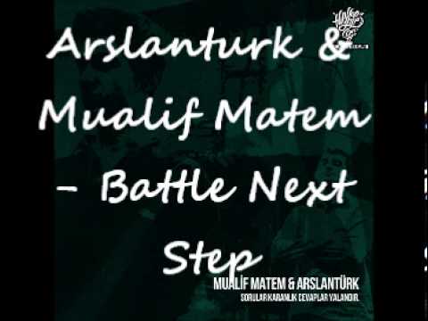 Arslanturk & Mualif Matem - Battle Next Step