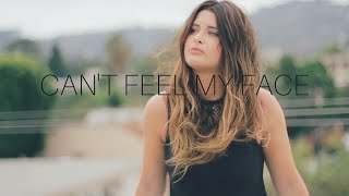 Can't Feel My Face - The Weeknd (Savannah Outen Cover)