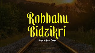 Download lagu ROBBAHU BIDZIKRII | Majelis Sekar Langit | Lirik & Terjemah mp3