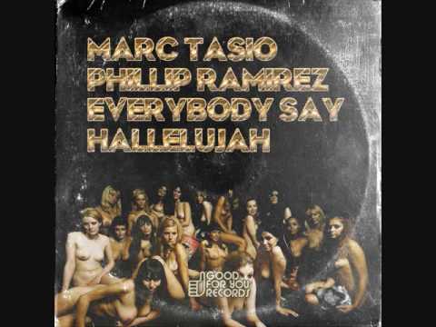 Mark Tasio, Phillip Ramirez - Everybody Say - Marc's Late Night Mix