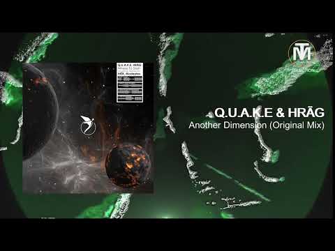 Q.U.A.K.E & HRÄG - Another Dimension (Original Mix) [Astral Records]