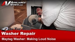 Washer Diagnostic Repair - Making Loud Noise -Maytag,Whirlpool,Roper,Crosley- MAV3855AWW