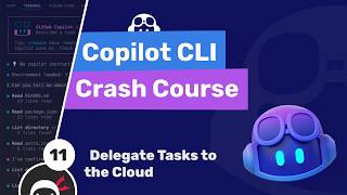 Copilot CLI Tutorial #11 - Delegating Tasks to the Cloud