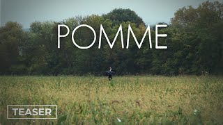 POMME | Teaser