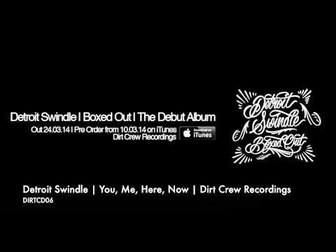 Dam Swindle | You, Me, Here, Now | Dirt Crew Recordings
