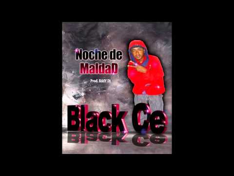 Black Ce - Noche de maldad Prod EddY Dj