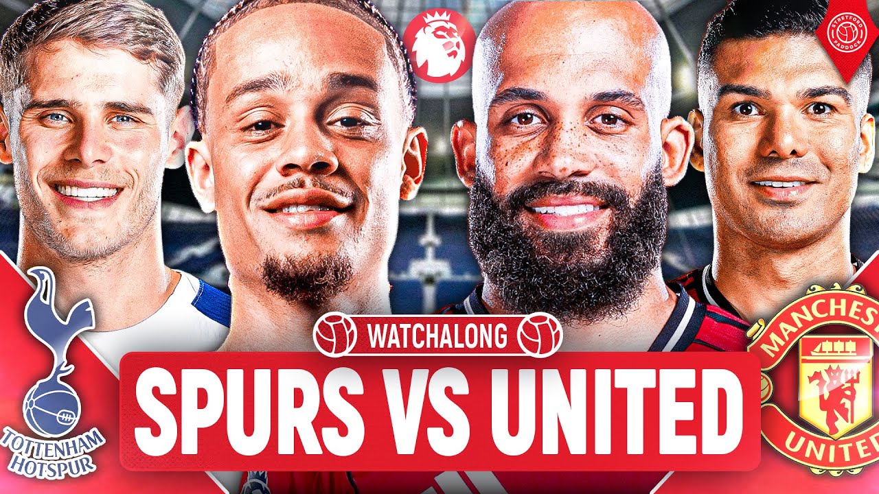 Tottenham Hotspur Vs Manchester United | LIVE STREAM Premier League WatchAlong