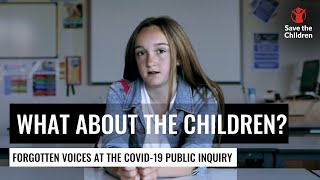 What about the children? |  Forgotten Voices at the Covid-19 Public Inquiry