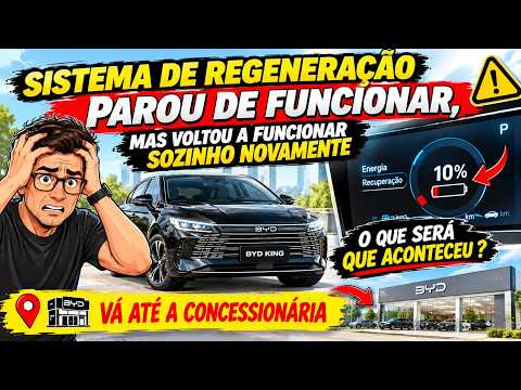 SISTEMA DE REGENERAÇÃO DO BYD KING PAROU DE FUNCIONAR - MAS JÁ ESTA FUNCIONANDO, MAS SERVE DE ALERTA