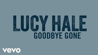 Lucy Hale - Goodbye Gone (Audio Only)