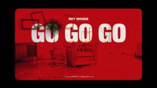 Roy Woods - Go Go Go (Clean)