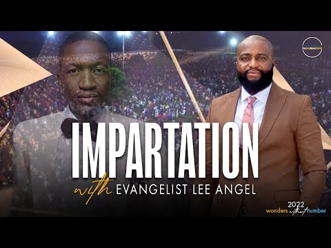 Impartation - Evangelist Lee Angel