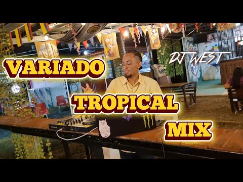 VARIADO TROPICAL MIX (#merengue #bachata #vallenato #salsa) - DJ WEST #panama #colombia #venezuela  