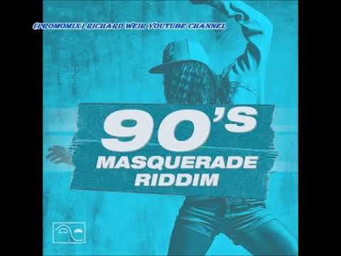90's Masquerade Riddim (Mix-June 2018) Musical Masquerade