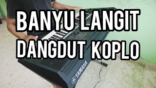 Download lagu BANYU LANGIT - Didi Kempot Dangdut Koplo Keyboard Style Manual Cover Yamaha PSR S750 mp3