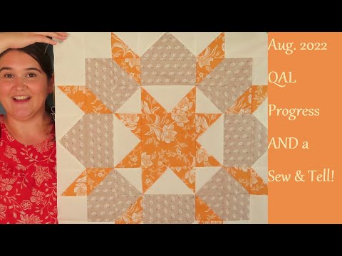 2022 Quilt Alongs: My Progress PLUS a Sew & Tell (August)!