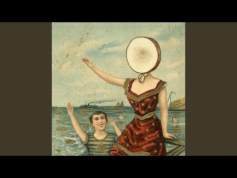 King Of Carrot Flowers Part 2 Y 3 - Neutral Milk Hotel
