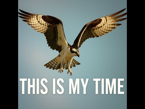 THIS IS MY TIME
