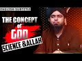 [ English ] The Concept of GOD - Science & ALLAH -  @EngineerMuhammadAliMirzaClips