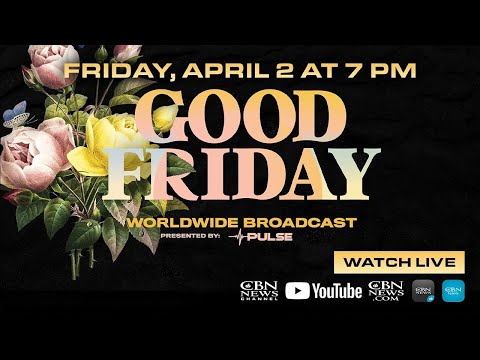 LIVE: Good Friday Worldwide Broadcast from Pulse Ministry