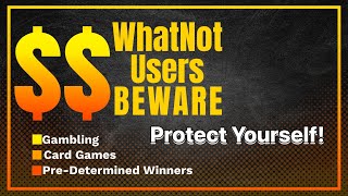 WhatNot APP- BEWARE of Draw Pulls, Card Games, Blind Bags- Gambling