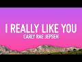 Carly Rae Jepsen I Really Like You Lyrics