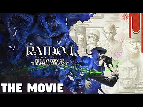 RAIDOU KUZUNOHA Remastered The Mystery of the Soulless Army - THE MOVIE