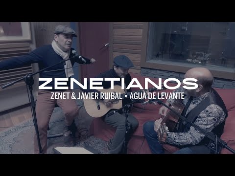 Zenet & Javier Ruibal - Agua de Levante (Zenetianos)