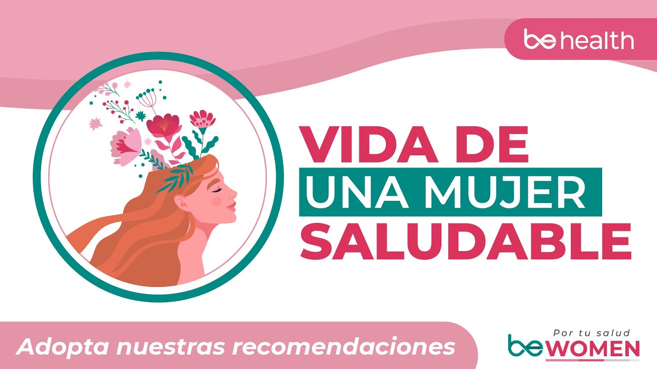 MUJER, ADOPTA UNA VIDA SALUDABLE