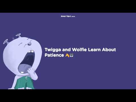 Twigga and Wolfie Learn About Patience 🦒🐺 - Sleep Tight Relax - Calming Bedtime Stories and...