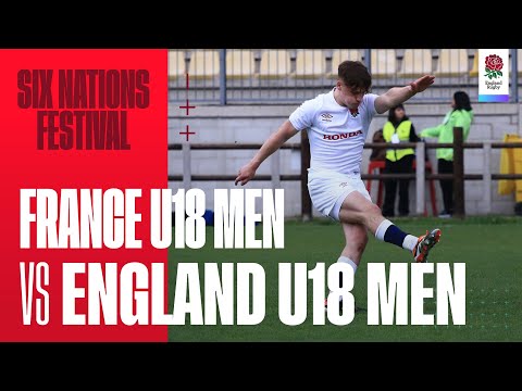 LIVE | England U18 Men v France U18 Men | Six Nations Festival | Vichy, France