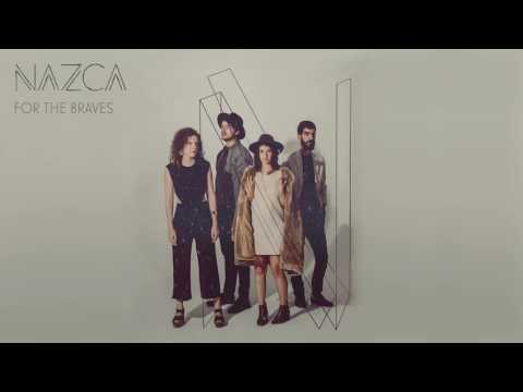 NAZCA - For the Braves (Audio)