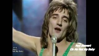 Rod Stewart _ Oh No Not My Baby 1973  Rare