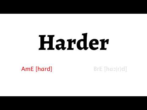 How to Pronounce harder in American English and British English