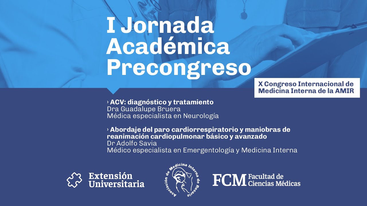 I Jornada Pre Congreso de AMIR - Charlas de ACV y RCP avanzado con Guadalupe Bruera y Adolfo Savia.