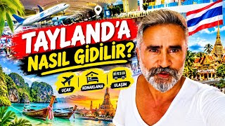 Tayland’a nasıl gidilir, uçak ve konaklama nasıl ayarlanır, Tayland havaalanında