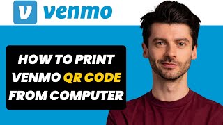 How to Print Venmo QR Code from Computer