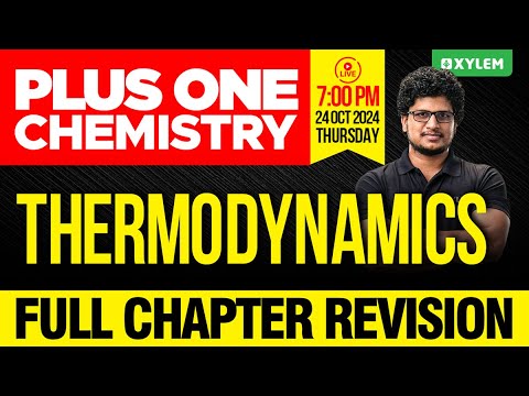 Plus One Chemistry |Thermodynamics | Full Chapter Revision | Xylem Plus One