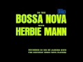 Herbie Mann - Voce E Eu (You And I)