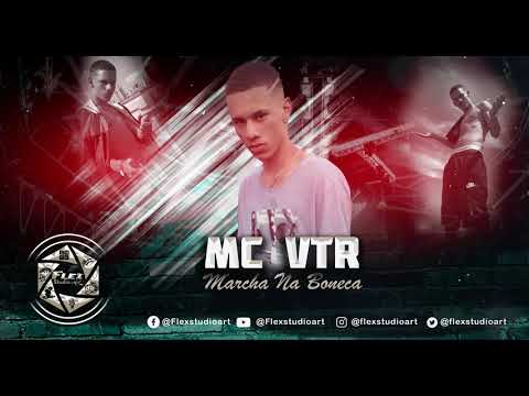 MC VTR - Marcha Na Boneca (DJ Anny) - Flex Studio Art