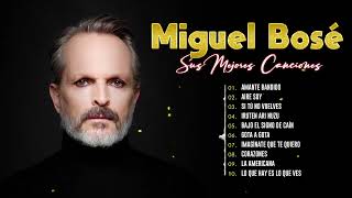 The Best Song Of Miguel Bosé💖Miguel Bosé Greatest Hits Full Album💖Best Latin Love Songs