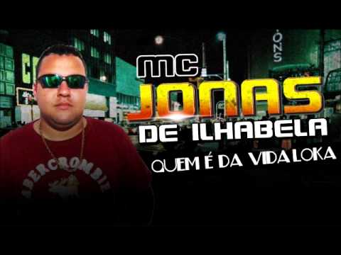 Mc Jonas De Ilhabela - Quem é Da Vida Loka ( Dj Flávio Beat Box )
