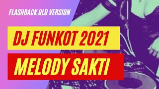 Download lagu DJ FUNKOT MELODY SAKTI 2021 mp3 Download lagu DJ FUNKOT MELODY SAKTI 2021 mp3