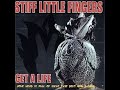 Stiff Little Fingers - I Want You (Get A Life)