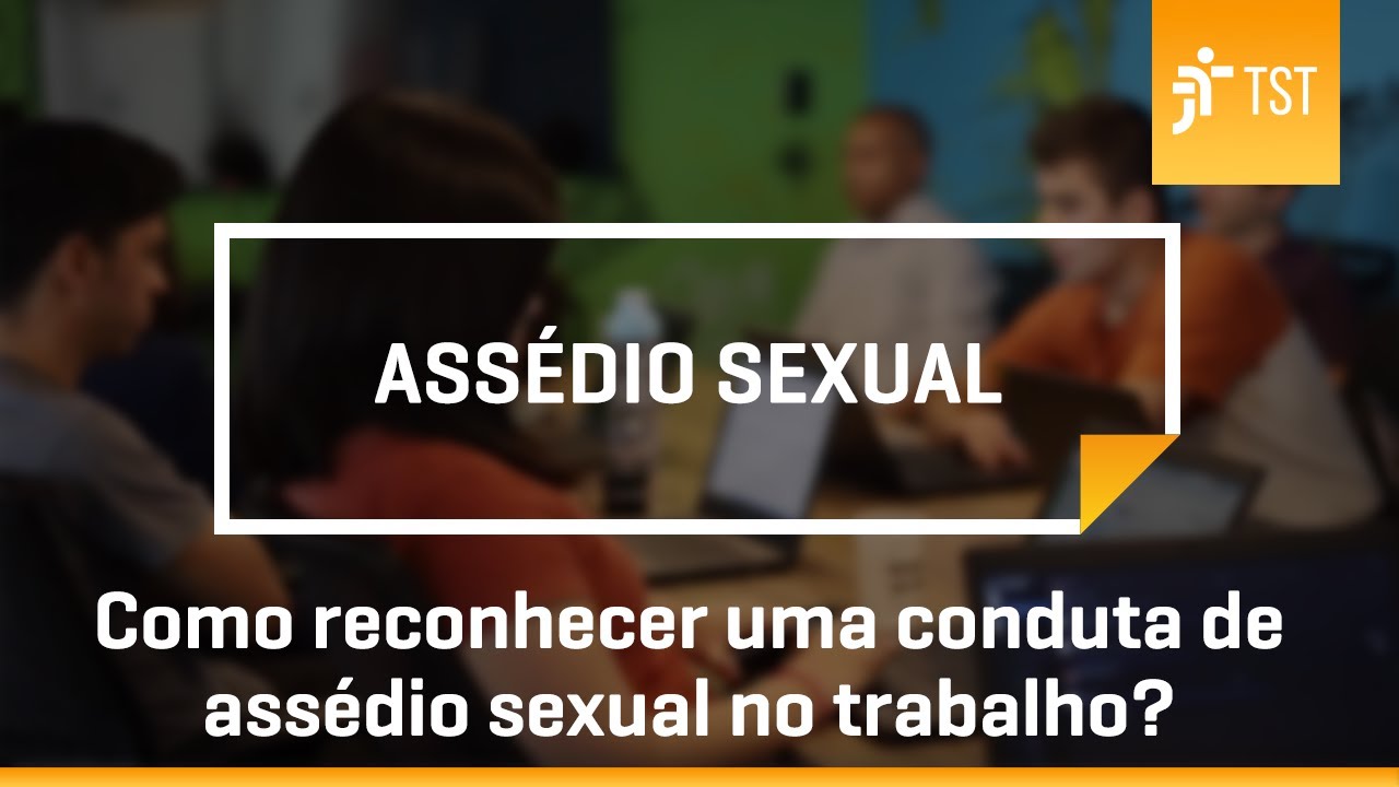 Assédio sexual no trabalho: o que fazer? | Jornada