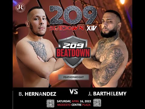 B HERNANDEZ VS J BARTHELEMY-209BEATDOWN XIV- APRIL 16, 2022